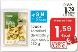Eroski - Tortelloni De Ricotta Y Espinacas