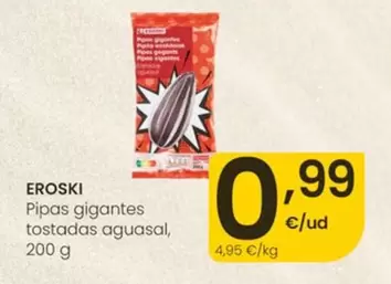 Eroski - Pipas Gigantes Tostadas Aguasal