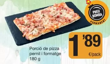 Porcio De Pizza Pernil I Formatge