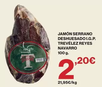 Serrano - Jamón Deshuesado I.g.p. Trevèlez Reyes