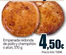 Empanada Redonda De Pollo Y Champinon O Atun