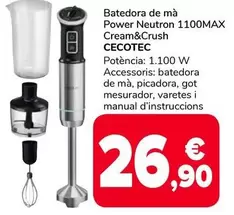 Cecotec - Batedora De Mà Power Neutron 1100MAX Cream&Crush 