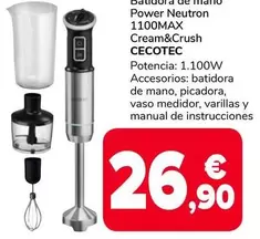 Cecotec - Batidora De Mano Power Neutron 1100MAX Cream&Crush