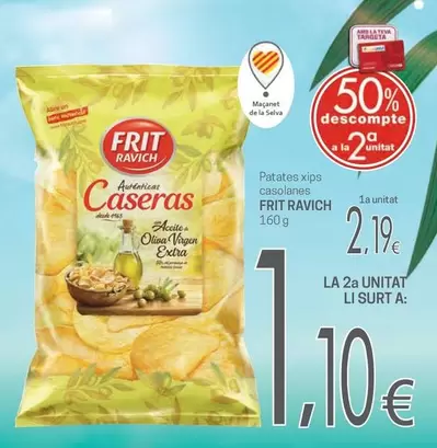 Frit Ravich - Patates Xips Casolanes