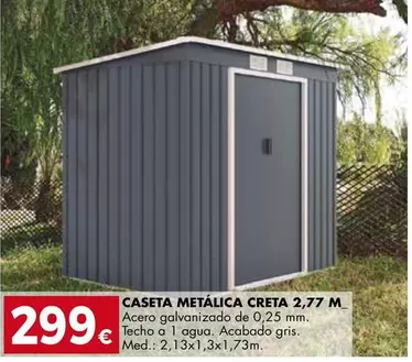 Caseta Metalica Creta 2,77 M