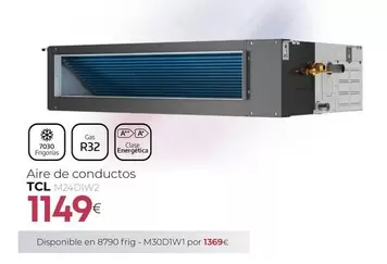 Tcl - Aire De Conductos M24D1W2