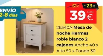 Mesa De Noche Hermes Roble Blanco 2 Cajones 26340A