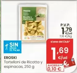 Eroski - Tortelloni De Ricotta Y Espinacas