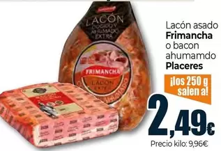 Frimancha / Placeres - Lacón Asado O Bacon Ahumamdo