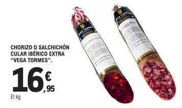 Vega Tormes - Chorizo O Salchichon Cular Iberico Extra