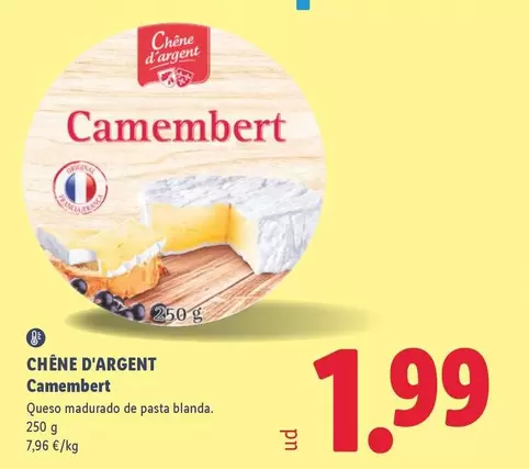Chêne D'argent - Camembert