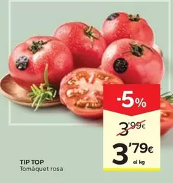 Tip Top - Tomàquet Rosa