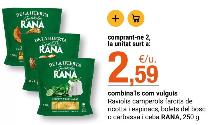 Rana - Raviolis Camperosl Farcits De Ricotta I Espinacs, Bolets Del Bosc O Carbassa I Ceba
