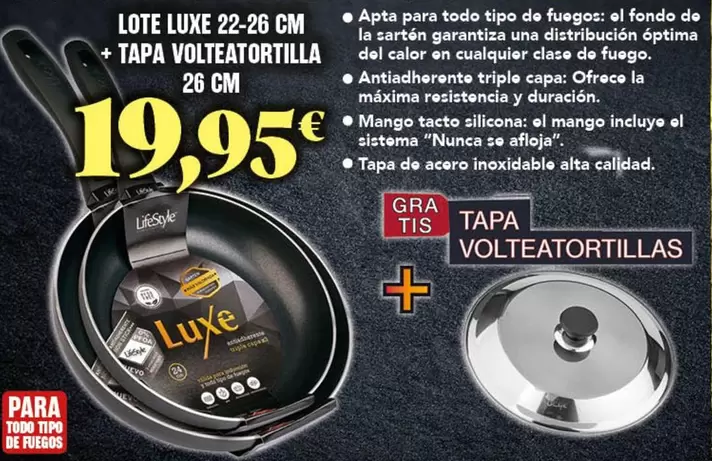 Luxe - Lote 22-26 Cm + Tapa Volteatorilla 26 Cm