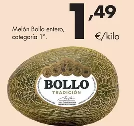Melon Bollo Entero, Categoría 1°