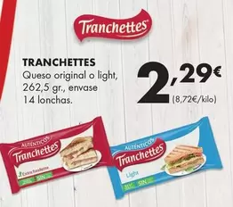 Tranchettes - Queso Original O Light