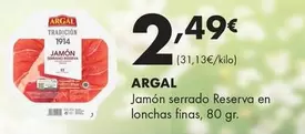 Argal - Jamón Serrado Reserva En Lonchas Finas
