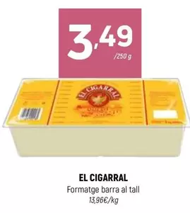 El Cigarral - Formatge Barra Al Tall