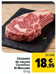 Carrefour - Chuletón De Vacuno El Mercado