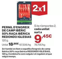 Redondo Iglesias - Pernil D'Engreix De Camp Ibèric 50% Raça Ibèrica