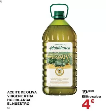 Hojiblanca - Aceite De Oliva Virgen Extra El Nuestro