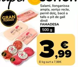 Famadesa - Salami, Llonganissa Ampla, Xorico Recte, Pernil Dolc, Baco A Talls O Pit De Gall Dindi