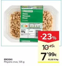 Eroski - Pinyons Crus