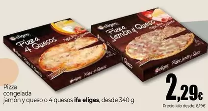 Ifa Eliges - Pizza Congelada Jamon Y Queso O 4 Quesos Desde