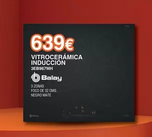 Balay - Vitroceramica Induccion 3EB967MH
