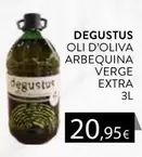 Degustus - Oli D'Oliva Arbequina Verge Extra