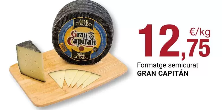 Gran Capitán - Formatge Semicurat