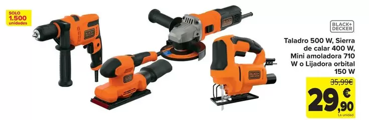 Black & Decker - Taladro 500 W Sierra De Calar 400 W  Mini Amoladora 710 W O Lijadora Orbital 150 W