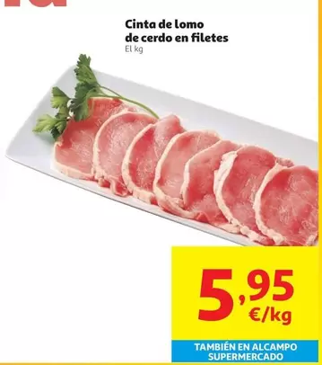 alcampo - Cinta De Lomo De Cerdo En Filetes