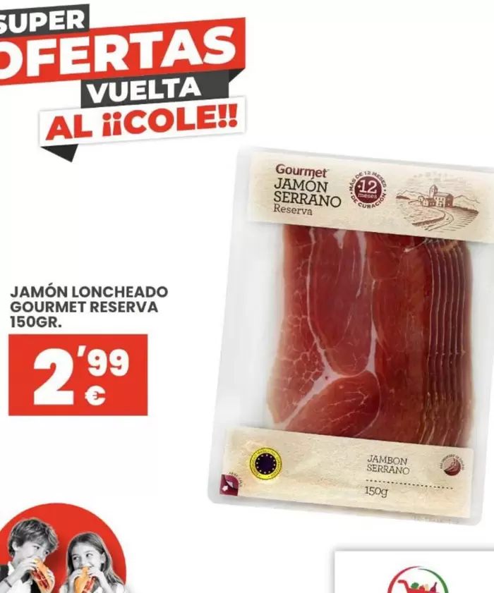 Gourmet - Jamon Loncheado Reserva