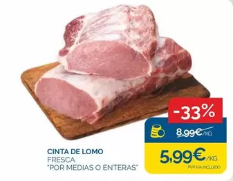 Cinta De Lomo Fresca "Por Medias O Enteras"