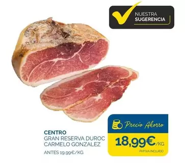 duroc - Centro Gran Reserva Duroc Carmelo Gonzalez