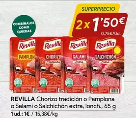 Revilla - Chorizo Tradición O Pamplona O Salami O Salchichón Extra, Lonch.