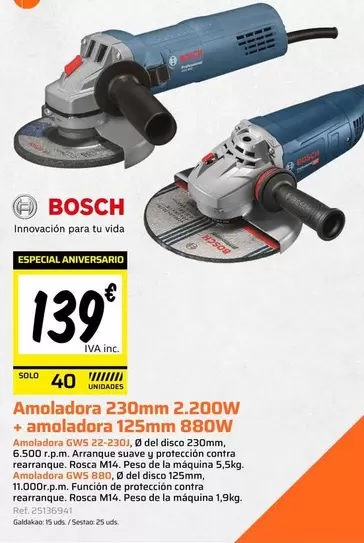 Bosch - Amoladora 230mm 2,200W + Amoladora 125mm 880W