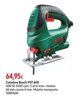 Bosch - Caladora Pst 650