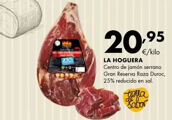 La Hoguera - Centro De Jamón Serrano Gran Reserva Raza Duroc