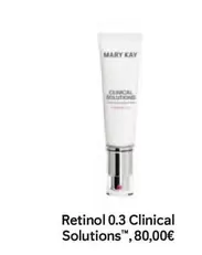 Mary Kay - Clinical Solutions Retinol 0.3