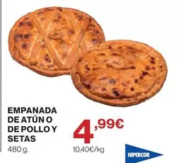 Hipercor - Empanada De Atun O De Pollo Y Setas