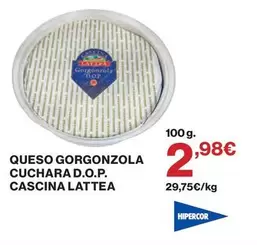 Hipercor - Queso Gorgonzola Cuchara D.O.P. Cascina