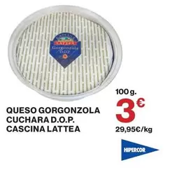 Hipercor - Queso Gorgonzola Cuchara D.O.P. Cascina