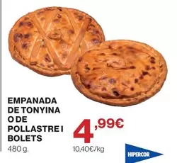 Hipercor - Empanada De Tonyina O De Pollastre Bolets