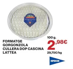 Hipercor - Formatge Gorgonzola Cullera DOP Cascina