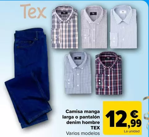 TEX - Camisa Manga Larga O Pantalon Denim Hombre