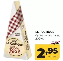 Le Rustique - Queso Le Bon Brie
