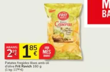 Frit Ravich - Patates Fregides Lisées Amb Oli D'oliva