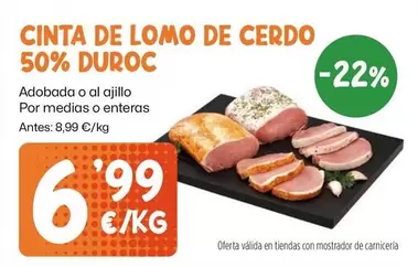 duroc - Cinta De Lomo De Cerdo 50% Duroc